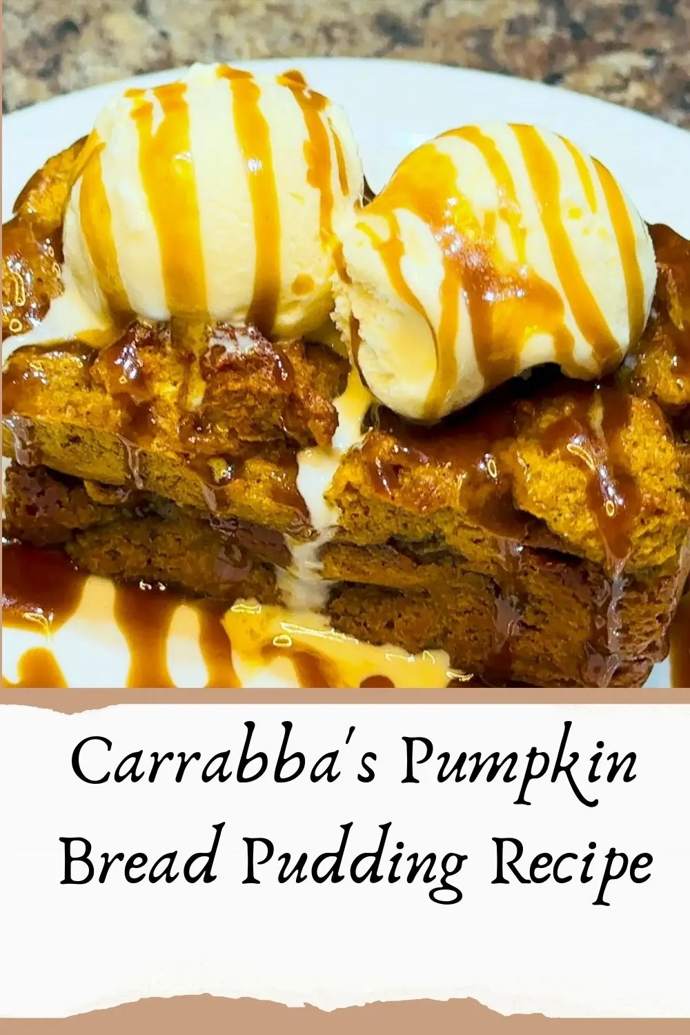 Carrabba's Pumpkin Bread Pudding