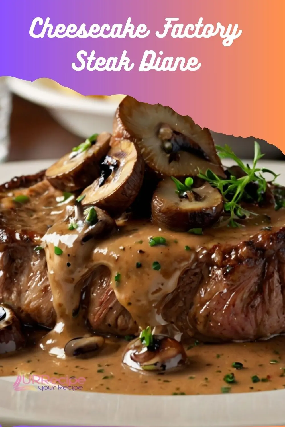 Cheesecake Factory Steak Diane