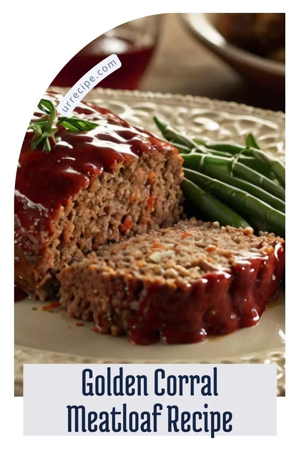 Delicious Golden Corral Meatloaf