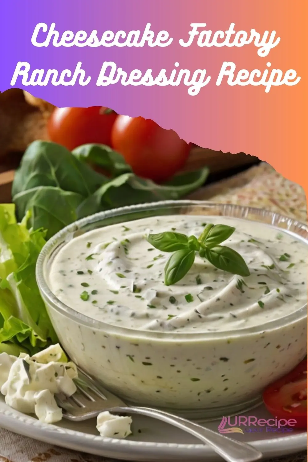 Cheesecake Factory Ranch Dressing