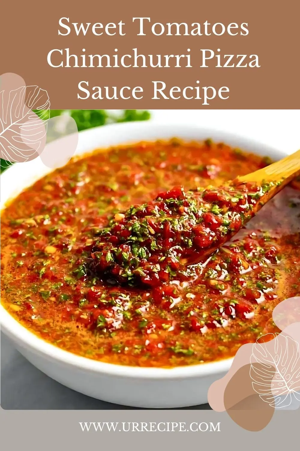 Sweet Tomatoes Chimichurri Pizza Sauce