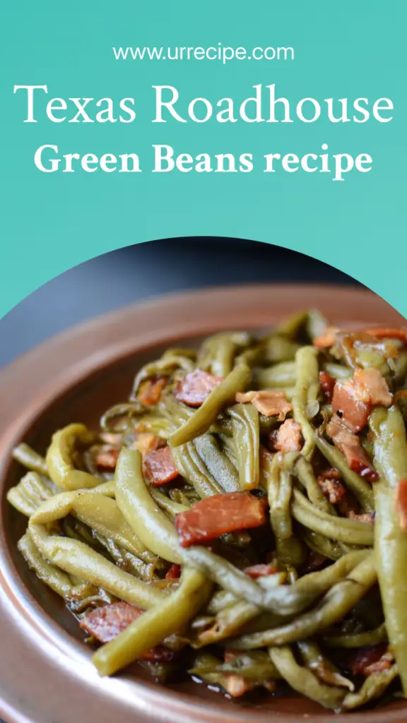 texas roadhouse green beans recipe